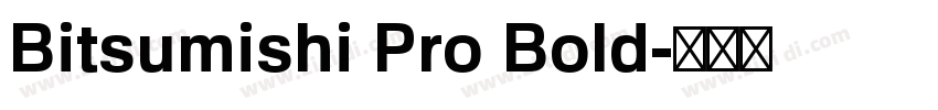 Bitsumishi Pro Bold字体转换